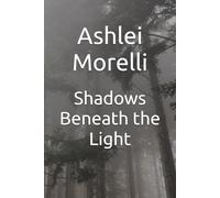 Shadows Beneath the Light