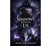 Shadows Between Us