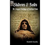 Shadows & Bonds: The Magical Teachings of Giordano Bruno