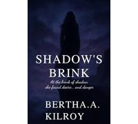 SHADOW'S BRINK: At the Brink of Shadow, She Found Desire......and Danger