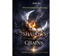 Shadows & Chains: Breaking Free From Love’s Abyss