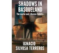SHADOWS IN BASQUELAND: The mafia sect "Bascus Nobilis"