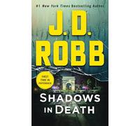 Shadows in Death: An Eve Dallas Novel