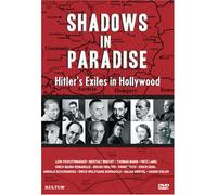 Shadows in Paradise: Hitler's Exiles in Hollywood