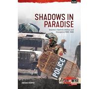 Shadows in Paradise Volume 2: Kashmir, Politics and Insurgency, 1989-1996