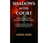 Shadows in the Court: Book Three of the Blackwood Letters Series