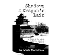 Shadows in the Dragon's Lair: A Nash & Harrelson Historical Mystery, Book 2
