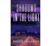 Shadows in the Light