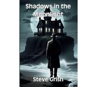 Shadows In The Moonlight: A Detective Gideon Crowe Mystery: 3