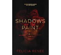 Shadows in the Paint: Where Desire Bleeds on the Canvas