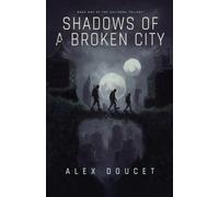 Shadows of a Broken City