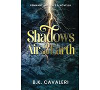 Shadows of Air and Earth: A Novella