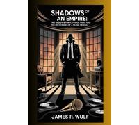 Shadows of an Empire The Diddy Story: Power Fame and the Reckoning of a Music Mogul
