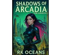 Shadows of Arcadia: Book 1
