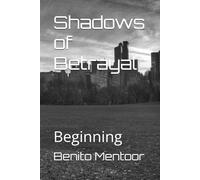 Shadows of Betrayal: Beginning