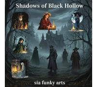 Shadows of Black Hollow: A Historical Mystery Thriller in a Small Town