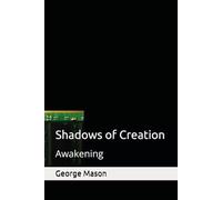 Shadows of Creation: Awakening: 1
