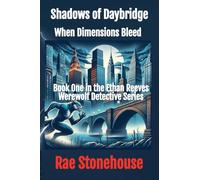 Shadows of Daybridge: When Dimensions Bleed: 1