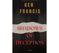 SHADOWS OF DECEPTION: THE BENEFICIARY: 1 - Francis Ken