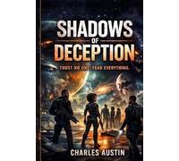 SHADOWS OF DECEPTION: Trust No One Fear Everything