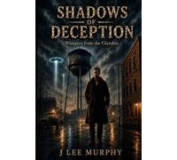 Shadows of Deception: Whispers from the Glyndon