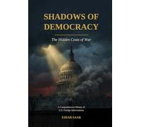 Shadows of Democracy: The Hidden Costs of War