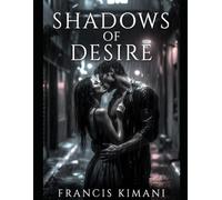 Shadows of Desire
