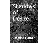 Shadows of Desire