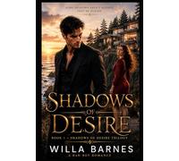 Shadows of Desire: A Bad Boy Romance