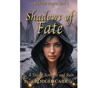 Shadows of Fate: A Tale of Romance and Ruin