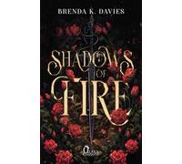 Shadows of fire. I regni dell'ombra. Vol. 1