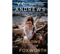 Shadows of Foxworth (Dollanganger) by V. C. Andrews