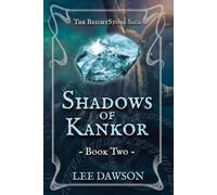 Shadows of Kankor: Book Two of The BrightStone Saga