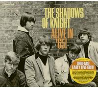 Shadows Of Knight, T - Alive In '65!