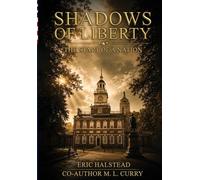 Shadows of Liberty: The Start of A Nation: 1