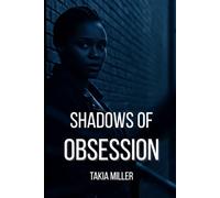 Shadows of Obsession