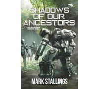 Shadows of Our Ancestors