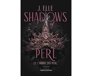 Shadows of Perl. Le ombre dei Perl - Elle J.