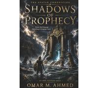 Shadows of Prophecy: Honor Died Long Ago. Something Is Bringing It Back.