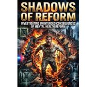 Shadows of Reform: Investigating Unintended Consequences of Mental Health Reform