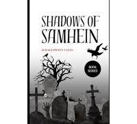 Shadows of Samhein: 10 Halloween Tales