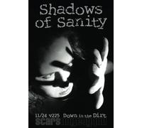 Shadows of Sanity: 11/24 Down in the Dirt, v225