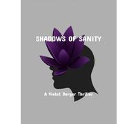 Shadows Of Sanity: A Violet Darger Thriller
