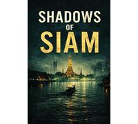 Shadows of Siam