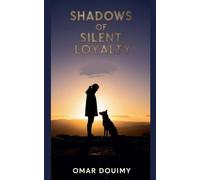 Shadows of Silent Loyalty