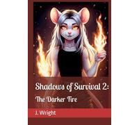 Shadows of Survival 2: The Darker Fire