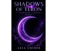 Shadows of Teron: Darkened Clouds, Volume 1