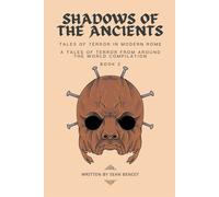 Shadows of the Ancients: Tales of Terror in Modern Rome: 2 - Benoit Sean