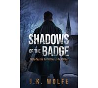 Shadows of the Badge: Introducing Detective Jake Harper: 1