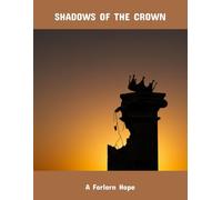 Shadows Of The Crown: A Forlorn Hope